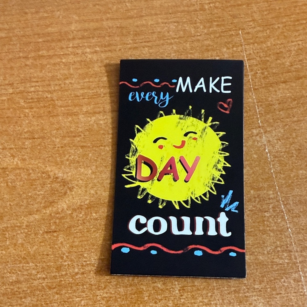 Make every day count refrigerator‎ magnet